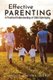 Effective Parenting - A practical understanding of child upbringing (Paperback): Sunday Adelaja