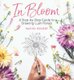 In Bloom - A Step-by-Step Guide to Drawing Lush Florals (Paperback): Rachel Reinert