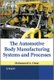The Automotive Body Manufacturing Systems and Processes (Hardcover): M.A. Omar
