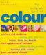The Complete Book of... - Colour (Hardcover): Suzy Chiazzari
