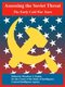 Assessing the Soviet Threat - The Early Cold War Years (Paperback): Center of the Study of Intelligence, Central Intelligence...