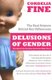 Delusions of Gender - The Real Science Behind Sex Differences (Paperback): Cordelia Fine