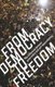 From Democracy to Freedom - The Difference Between Government and Self-Determination (Paperback): Crimethinc Ex-Worker's...
