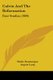 Calvin And The Reformation - Four Studies (1909) (Paperback): Emile Doumergue