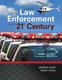 Law Enforcement in the 21st Century (Paperback, 4th edition): Heath Grant, Karen Terry
