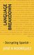 Language Breakdown - - Decrypting Spanish - (Paperback): Jose R Rodriguez