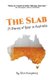 The Slab - 24 Stories of Beer in Australia (Paperback): Glen Humphries