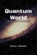 Quantum World (Hardcover): Dewey L. Boatmun
