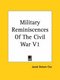 Military Reminiscences Of The Civil War V1 (Paperback): Jacob Dolson Cox