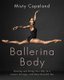 Ballerina Body (Hardcover): Misty Copeland