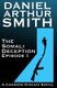 The Somali Deception Episode I (Paperback): Daniel Arthur Smith