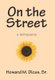 On the Street - A Novelette (Hardcover): Howard M Dicus