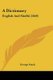 A Dictionary - English And Sindhi (1849) (Paperback): George Stack