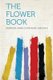 The Flower Book (Paperback): Armfield Anne Constance Smedley
