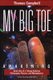 My Big Toe - Awakening (Paperback): Thomas Campbell