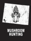 Mushroom Hunting - Colorado Mushroom Hunting Morel Mushroom Hunting (Paperback): D. Duncan