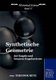 Synthetische Geometrie der Kugeln und linearen Kugelsysteme (German, Paperback): Theodor Reye