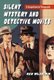 Silent Mystery and Detective Movies - A Comprehensive Filmography (Hardcover): Ken Wlaschin