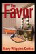 The Favor (Paperback): Mary Wiggins Cotton