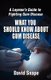 What You Should Know About Gum Disease (Paperback): David Snape