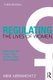 Regulating the Lives of Women - Social Welfare Policy from Colonial Times to the Present (Paperback, 3rd edition): Mimi...