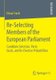 Re-Selecting Members of the European Parliament - Candidate Selection, Party Goals, and Re-Election Probabilities (Paperback,...