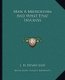 Man a Microcosm and What That Involves (Paperback): J. H. Dewey M. D.