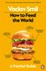 How to Feed the World - A Factful Guide (Paperback): Vaclav Smil