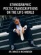 Ethnographic Poetic Transcriptions on the Life-World (Paperback): James O. Richardson