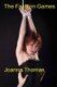 The fashion games - The Holloway Sagas 2 (Paperback): Joanna Thomas