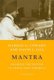 Mantra - Hearing the Divine in India and America (Hardcover, 2nd Revised edition): Harold G Coward, David Goa