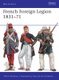 French Foreign Legion 1831-71 (Paperback): Martin Windrow