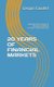 20 Years of Financial Markets - Understand the reaction of financial markets to economic and social events (Paperback): Gregori...