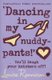 Dancing In My Nuddy-Pants (Paperback): Louise Rennison