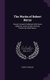 The Works of Robert Burns - Poems Formerly Published, with Some Additions, and a History of These Poems, by Gilbert Burns...