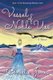 Vessel of Noble Use - A Memoir (Paperback): Bob Hamp