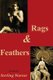 Rags and Feathers (Paperback): Sterling Warner