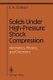 Solids Under High-Pressure Shock Compression - Mechanics, Physics, and Chemistry (Paperback, Softcover reprint of the original...