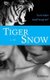 Tiger in the Snow - Sequel to the Barbary Lion (Paperback): Holly Bargo