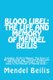 Blood Libel - The Life and Memory of Mendel Beilis: Includes: Beilis's Memoir, The Story of My Sufferings; and "Pulitzer...
