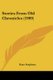 Stories From Old Chronicles (1909) (Paperback): Kate Stephens
