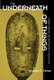 The Underneath of Things - Violence, History, and the Everyday in Sierra Leone (Paperback): Mariane C. Ferme