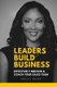 Leaders Build Business - Effectively Mentor and Coach Your Sales Team (Paperback): Adella Pasos