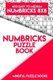 Numbricks Puzzle Book 13 - 400 Easy to Medium Numbricks 8x8 (Paperback): Mindful Puzzle Books