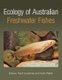 Ecology of Australian Freshwater Fishes (Hardcover, New): Paul Humphries, Keith Walker
