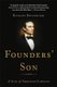 Founders' Son - A Life of Abraham Lincoln (Paperback, First Trade Paper Edition): Richard Brookhiser