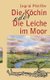 Die Koechin oder Die Leiche im Moor (German, Paperback): Ingrid Pfeiffer