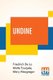 Undine - Told To The Children By Mary Macgregor (Paperback): Friedrich De La Motte Fouquee, Mary MacGregor