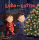 Luke and Lottie. It's Christmas! (Paperback): Ruth Wielockx