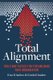 Total Alignment - Tools and Tactics for Streamlining Your Organization (Paperback): Riaz Khadem, Linda Khadem
